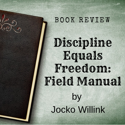 jocko willink discipline equals freedom review